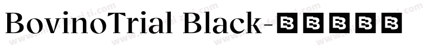 BovinoTrial Black字体转换